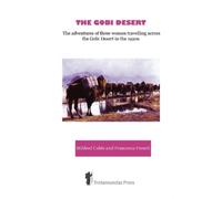 Mildred Cable Francesca French The Gobi Desert (Tascabile)
