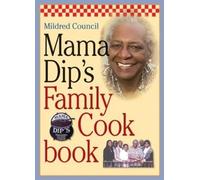 Mildred Council Mama Dip's Family Cookbook (Copertina rigida)