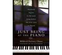 Mildred Portney Chase Just Being at the Piano (Tascabile)