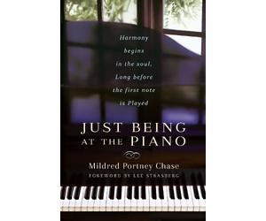 Mildred Portney Chase Just Being at the Piano (Tascabile)