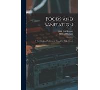 Mildred Weigley Edith Hall Forster Foods and Sanitation (Copertina rigida)