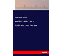 Mildred's Inheritance: Just Her Way - Ann's Own Way