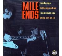 Mile Ends - Candy Man / Bottle Up & Go / Can Never Say