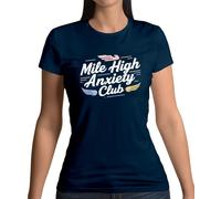 Mile High Ansia Club - Donna T-Shirt - Aviatore Divertente Viaggi Spaventato