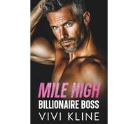 Mile High Billionaire Boss: An Off Limits Age Gap Enemies to Lovers Romance