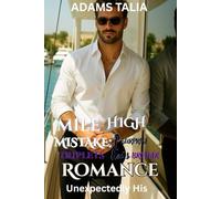 Mile High Mistake;A Surprise Triplets Ex’s Brother Romance: Unexpectedly His