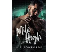 Mile High: Special Edition (Windy City Series Book 1)