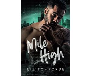 Mile High: Special Edition (Windy City Series Book 1)