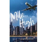 Mile High: The unputdownable first book in TikTok sensation, the Windy City series, featuring an ice hockey enemies-to-lovers sports romance: 1