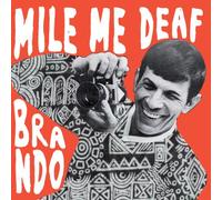 MILE ME DEAF - BRANDO -EP-