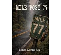 Mile Post 77