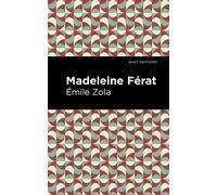mile Zola Madeleine Ferat (Copertina rigida) Mint Editions