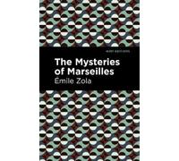 mile Zola The Mysteries of Marseilles (Copertina rigida) Mint Editions