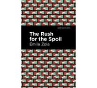 mile Zola The Rush for the Spoil (Copertina rigida) Mint Editions