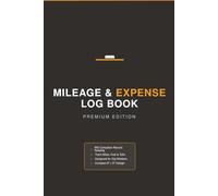 Mileage and Expense Log Book: Daily Vehicle Tracker for Uber, Lyft, DoorDash, and Delivery Drivers | IRS Compliant Monthly Records for Tax Deductions