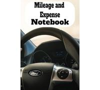 Mileage and Expensive Notebook: to Tract your mileages and expensive on trips | 5.25 x 8 inches by 13.34 x 20.34 cm | 50 pages for mileage and 50 pages for expensive | for Adults