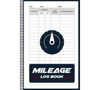 Mileage log book for Taxes: Vehicle Maintenance Journal for Small Business & Self-Employed.