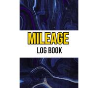 Mileage Log Book: Mileage tracker for tax purposes /Truck and car for small busines or personal taxes / 110 pages .