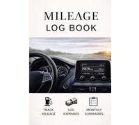 Mileage Log Book: Track Business Mileage & Expenses