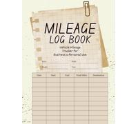 Mileage Log Book: Vehicle driving Tracker for Business & Personal Use | Record Trips, Fuel & Expenses - Beige and Cream