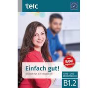 Milena Angioni Einfach gut Deutsch für die Integration B1.2 Kurs-u (Tascabile)