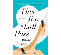 Milena Busquets This Too Shall Pass (Tascabile)