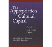 Milena Doleželová-Velinger The Appropriation of Cultural Capi (Copertina rigida)