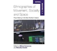 Milena Komarova Ethnographies of Movement, Sociality and Spac (Copertina rigida)