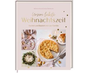 Milena Krais Ank Unsere liebste Weihnachtszeit: Backen und B (Copertina rigida)