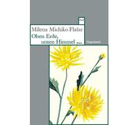 Milena Michiko Oben Erde, unten Himmel: Roman Jetzt im Taschenbuc (Tascabile)