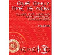 Milena Our Only Time is Now (Tascabile)