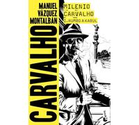 Milenio Carvalho I. Rumbo a Kabul