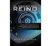 Miler Montoya El Codigo del Reino (Copertina rigida)