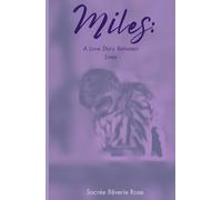 Miles: A Love Story Between Lives