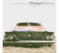 Miles Above - Move Or Be Moved