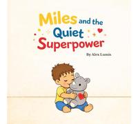 Miles and the Quiet Superpower: Pause. Breathe. Think.