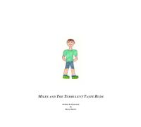 Miles and The Turbulent Taste Buds