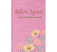 Miles Apart: A Journal Between Us: Your Turn, Bestie
