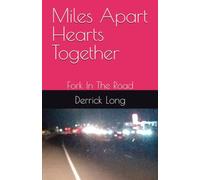Miles Apart Hearts Together: Fork In The Road