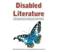 Miles Beauchamp Wendy Chung Alijandra Mogilner Disabled Literature (Tascabile)