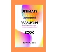 Miles C Mason The Ultimate Rapamycin Book (Tascabile)
