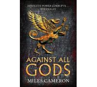 Against All Gods: The Age of Bronze: Book 1