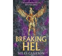 Miles Cameron Breaking Hel (Copertina rigida)
