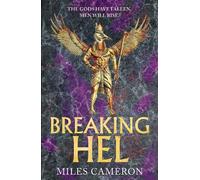 Miles Cameron Breaking Hel (Tascabile)