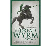 Miles Cameron The Dread Wyrm (Tascabile) Traitor Son Cycle