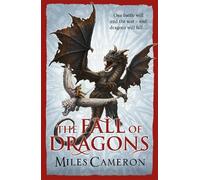 Miles Cameron The Fall of Dragons (Tascabile) Traitor Son Cycle