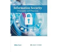 Miles Carr Information Security: Principles and Practices (Copertina rigida)