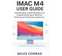 Miles Conrad iMac M4 User Guide (Tascabile)