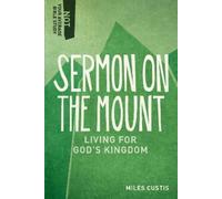 Miles Custis Sermon on the Mount - Living for God`s Kingdom (Tascabile)