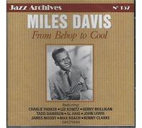 Miles Davis - From Bebop to Cool 1947